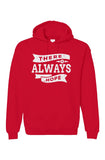 There Is Always Hope Unisex Pullover Hoodie