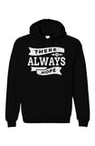 There Is Always Hope Unisex Pullover Hoodie