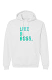 Like A Boss Unisex Pullover Hoodie