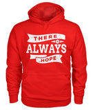 There Is Always Hope Hoodie Hoodies ViralStyle Red / S / Unisex Hoodie